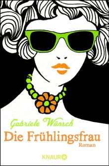 Die Frhlingsfrau.  Gabriele Wnsch