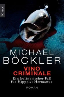 Vino Criminale.  Michael Bckler