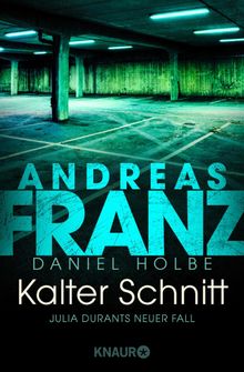 Kalter Schnitt.  Daniel Holbe