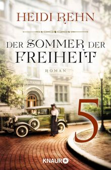 Der Sommer der Freiheit 5.  Heidi Rehn