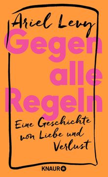 Gegen alle Regeln.  Maria Hochsieder-Belschner