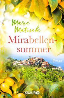 Mirabellensommer.  Marie Matisek