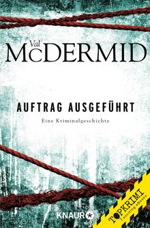 Auftrag ausgefhrt.  Val McDermid