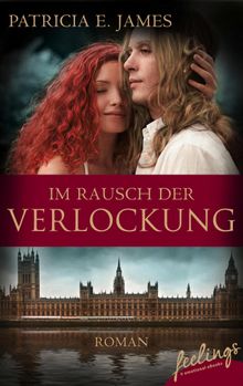 Im Rausch der Verlockung.  Patricia E. James