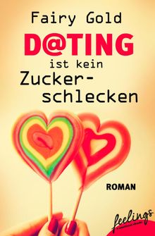 Dating ist kein Zuckerschlecken.  Fairy Gold