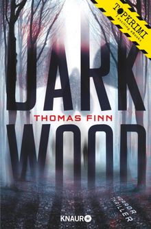 Dark Wood.  Thomas Finn