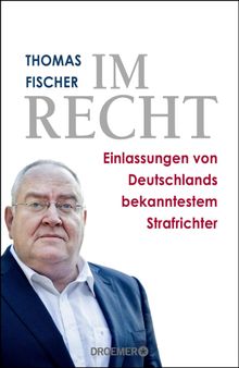 Im Recht.  Thomas Fischer