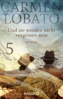 Und sie werden nicht vergessen sein 5.  Carmen Lobato