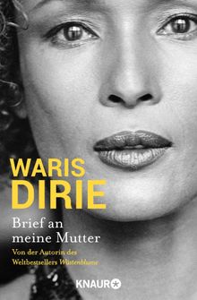 Brief an meine Mutter.  Waris Dirie