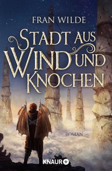 Stadt aus Wind und Knochen.  Marie-Luise Bezzenberger