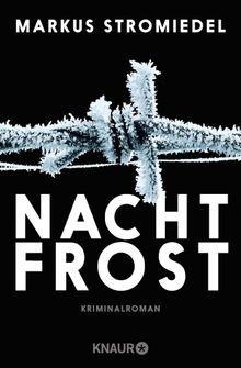 Nachtfrost.  Markus Stromiedel