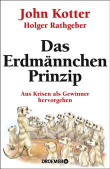 Das Erdmnnchen-Prinzip.  Bernhard Jendricke