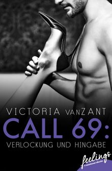 Call 69: Verlockung und Hingabe.  Victoria vanZant
