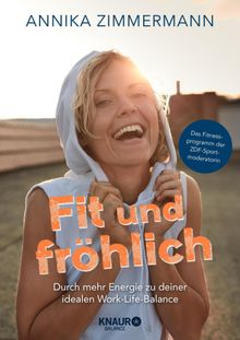 Fit und frhlich.  Annika Zimmermann