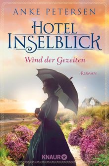 Hotel Inselblick - Wind der Gezeiten.  Anke Petersen