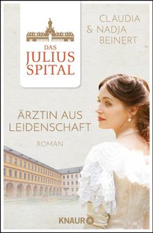 Das Juliusspital. rztin aus Leidenschaft.  Nadja Beinert