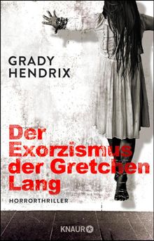 Der Exorzismus der Gretchen Lang.  Jakob Schmidt