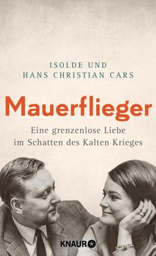 Mauerflieger.  Isolde Cars