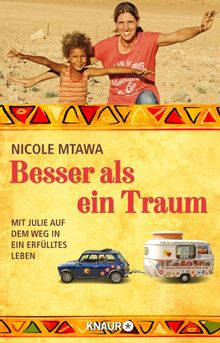 Besser als ein Traum.  Nicole Mtawa