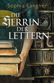 Die Herrin der Lettern.  Sophia Langner