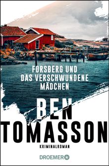 Forsberg und das verschwundene Mdchen.  Ben Tomasson