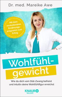 Wohlfhlgewicht.  Dr. Mareike Awe