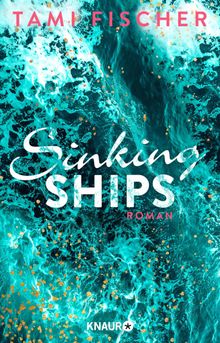 Sinking Ships.  Tami Fischer