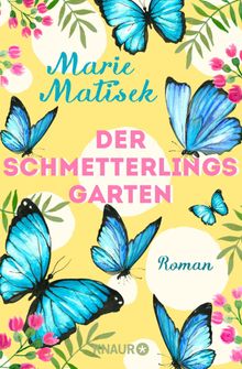 Der Schmetterlingsgarten.  Marie Matisek