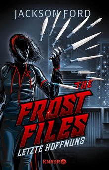 The Frost Files - Letzte Hoffnung.  Christoph Hardebusch