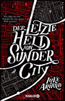 Der letzte Held von Sunder City.  Christoph Hardebusch