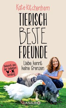 Tierisch beste Freunde - Liebe kennt keine Grenzen.  Kate Kitchenham