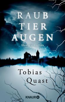 Raubtieraugen.  Tobias Quast