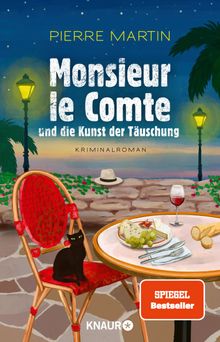 Monsieur le Comte und die Kunst der Tuschung.  Pierre Martin