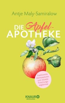 Die Apfel-Apotheke.  Antje Maly-Samiralow