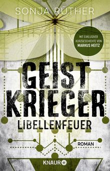 Geistkrieger: Libellenfeuer.  Sonja R?ther