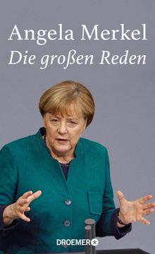 Angela Merkel, Die groen Reden.  Dr. Caroline Draeger