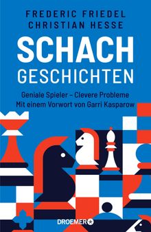 Schachgeschichten.  Prof. Dr. Christian Hesse