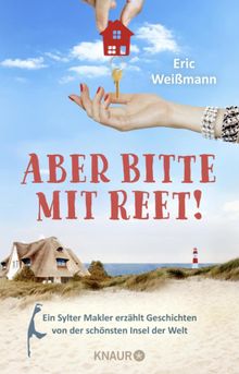 Aber bitte mit Reet!.  Eric Weimann