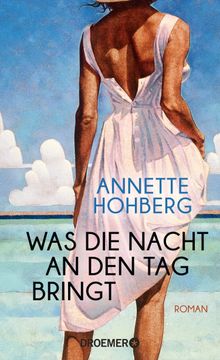 Was die Nacht an den Tag bringt.  Annette Hohberg