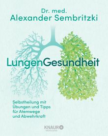 LungenGesundheit.  Dr. med. Alexander Sembritzki