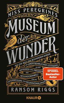 Miss Peregrines Museum der Wunder. Aus der Welt der besonderen Kinder.  Silvia Kinkel