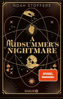 A Midsummer's Nightmare.  Noah Stoffers