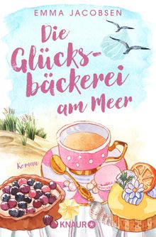 Die Glcksbckerei am Meer.  Emma Jacobsen