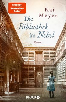 Die Bibliothek im Nebel.  Kai Meyer