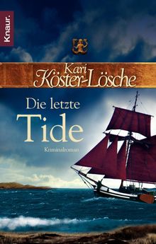 Die letzte Tide.  Kari K?ster-L?sche