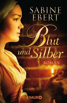 Blut und Silber.  Sabine Ebert