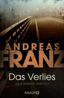 Das Verlies.  Andreas Franz