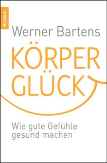 Krperglck.  Werner Bartens