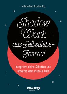 Shadow Work - das Selbstliebe-Journal.  Nele Boysen