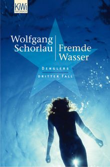 Fremde Wasser.  Wolfgang Schorlau